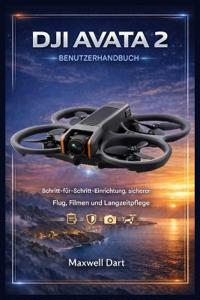Dji Avata 2 Benutzerhandbuch