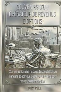 Souvenirs d'Un Opérateur de Revenus d'Options