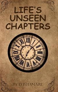 Life's Unseen Chapters