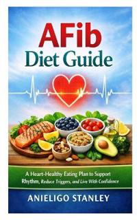 AFib Diet Guide
