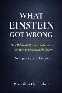 What Einstein Got Wrong