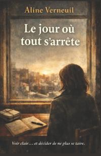 Le jour où tout s'arrête
