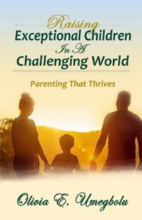 Raising Exceptional Children in a Challenging World
