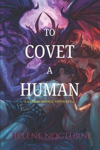 To Covet a Human