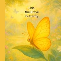 Lida the Brave Butterfly