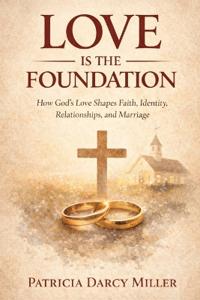 Love Is the Foundation