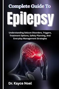 Complete Guide To Epilepsy