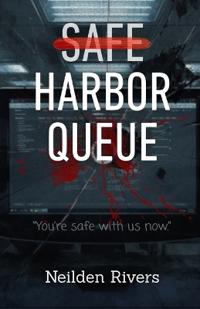 Safe Harbor Queue