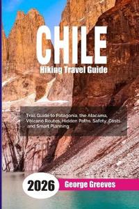 Hiking in Chile 2026