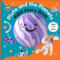 Pluto and the Planets KIDS Story Book Ages 4 - 8 years