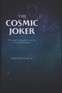 The Cosmic Joker