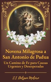Novena Milagrosa a San Antonio de Padua