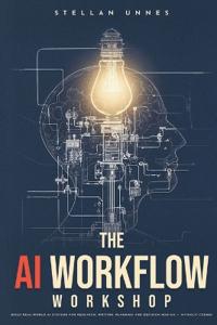 The AI Workflow Workshop