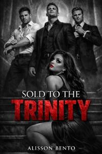 Sold to the Trinity