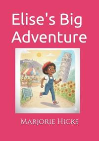 Elise's Big Adventure