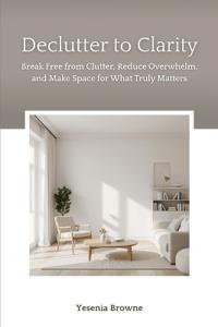 Declutter to Clarity