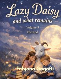Lazy Daisy and What Remains