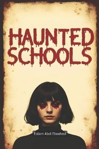 Haunted Schools