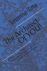 The Architect Of YOU!