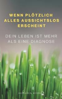 Wenn plötzlich alles aussichtslos erscheint