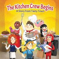 The Kitchen Crew Begins