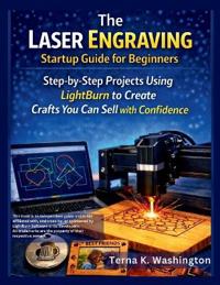 The Laser Engraving Startup Guide for Beginners