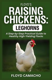 Floyd's Raising Chickens