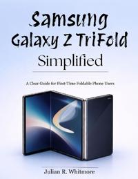 Samsung Galaxy Z TriFold Simplified