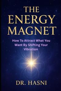 The Energy Magnet