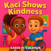 Kaci Shows Kindness