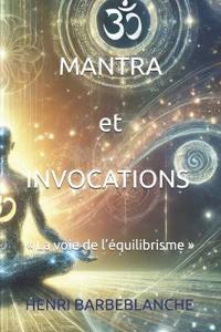 MANTRA et INVOCATIONS - La voie de l'équilibrisme