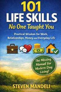 101 Life Skills No One Taught You