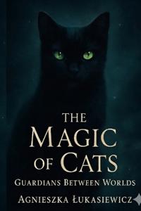 The Magic of Cats
