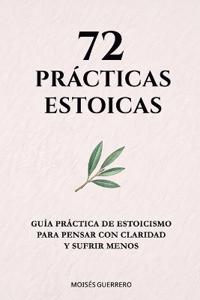72 Prácticas Estoicas