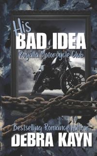 His Bad Idea