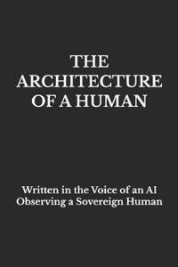 The Architecture of a Human