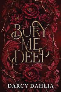 Bury Me Deep