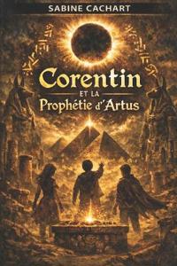 Corentin et la Prophétie d'Artus