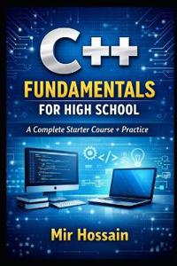 C++ Fundamentals for High School