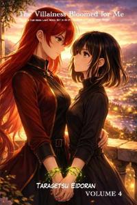 The Villainess Bloomed for Me