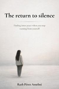 The return to silence