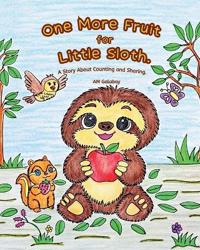 One More Fruit for Little Sloth.