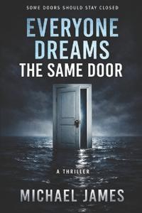 Everyone Dreams The Same Door