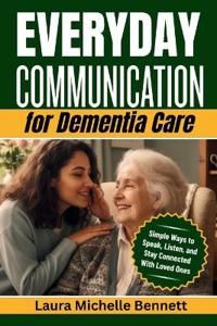 Everyday Communication for Dementia Care