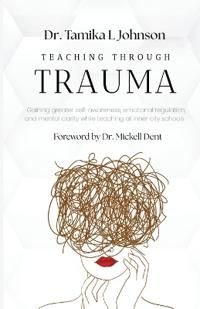 Teaching Through Trauma