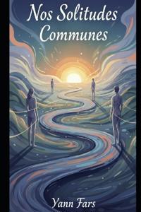 Nos Solitudes Communes