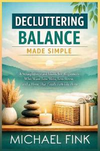 Decluttering Balance Made Simple