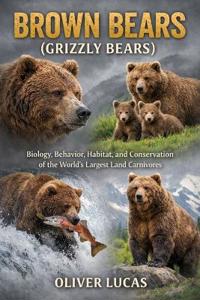 Brown Bears ( Grizzly Bears )
