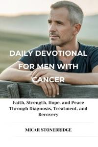 Daily Devotional for Men with Cancer