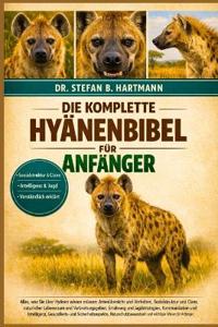 Die Komplette Hyänenbibel Für Anfänger